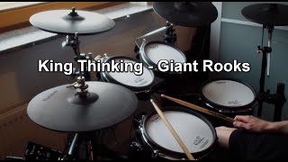 King Thinking  Giant Rooks Drum Cover [upl. by Orford]