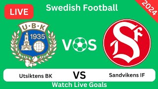 Utsiktens BK Vs Sandvikens IF Live Fotbollsmatch Idag Mål [upl. by Anuqahs]