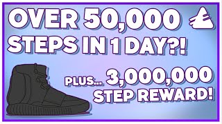 3000000 STEP REWARD 50000 STEPS IN A SINGLE DAY INSANE AGLET APP DAY 100000 STEPS POSSIBLE [upl. by Naaitsirhc]