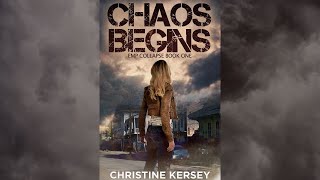 Chaos Begins EMP Collapse Book One FULL AUDIOBOOK by Christine Kersey  postapocalyptic thriller [upl. by Mellins]