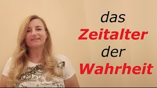 Das Zeitalter der Wahrheit Was du jetzt tun solltest [upl. by Mclaurin]