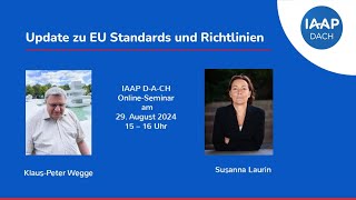 IAAP DACH Online Seminar Update EU Standards und Richtlinien [upl. by Shipp]