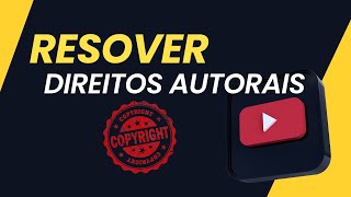 Direitos Autorais  Como Fazer o Curso de Direito Autorais no YouTube Passo a Passo [upl. by Drida]