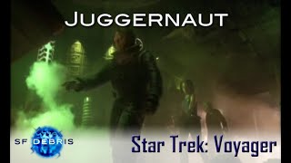 A Look at Juggernaut Voyager [upl. by Lilybelle]