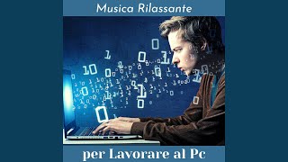 Musica rilassante per lavorare al pc [upl. by Atsyrk]