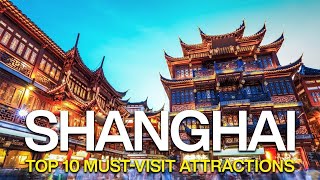 Top 10 places to visit in Shanghai 2024  Perfect 3Day Travel Guide [upl. by Yelyac357]