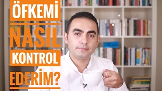 Öfkemi Nasıl Kontrol Edebilirim [upl. by Noslen]