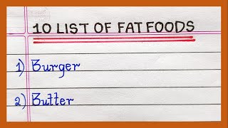 List of Fat Foods  5  10 Fat Food  Fat Food items in English [upl. by Ronym]