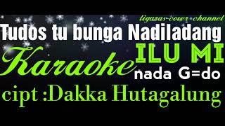 Karaoke  ILU MI tudos tu bunga na diladangiGdo [upl. by Biamonte]