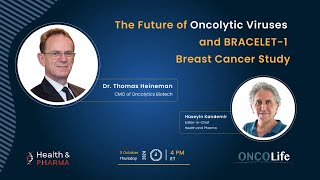 The Future of Oncolytic Viruses and BRACELET1 Breast Cancer Study [upl. by Notyalk462]