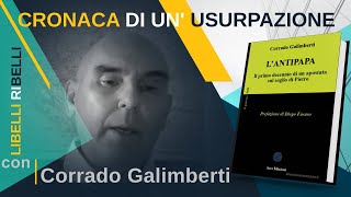 LANTIPAPA Cronaca di unusurpazione Con Corrado Galimberti [upl. by Arytahs]