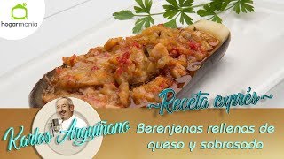 Receta de Berenjenas rellenas de queso y sobrasada por Karlos Arguiñano [upl. by Roee]