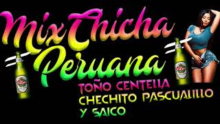 MIX CHICHA PERUANA 2023 🍻 CHECHITO  CHACALON  CENTELLA  SAICO amp PASCUALILLO 🍻 [upl. by Eelyma]