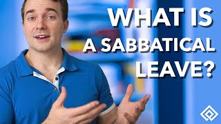 What is a Sabbatical Leave [upl. by Sousa]