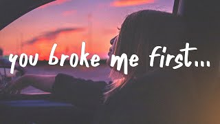 Tate McRae  you broke me first Lyrics [upl. by Colman]