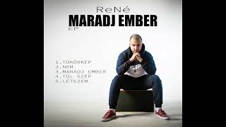 ReNé  LÉTEZEM MARADJ EMBER EP [upl. by Euqinobe]