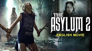 THE ASYLUM 2  Hollywood Horror Movie  Superhit Horror Thriller Full Movie With ENGLISH SUBTITLES [upl. by Euqinomad]