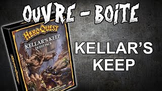 La Forteresse de Kellar  HeroQuest 2021  Ouvreboîte [upl. by Atener]