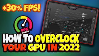 How To OVERCLOCK Any GPU 🔧 Ultimate Universal Guide 2022 [upl. by Yelahs838]