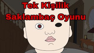 Tek Kişilik Saklambaç Oyunu Creppypasta Korku Animasyonu [upl. by Quarta]