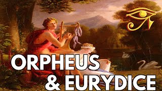 Orpheus amp Eurydice  A Doomed Romance [upl. by Kakalina]