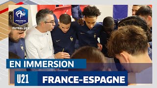 En immersion avec les U21 Futsal  FranceEspagne [upl. by Arondell]