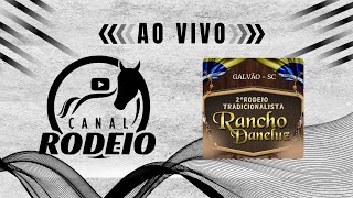 2º RODEIO TRADICIONALISTA CTG RANCHO DANELUZ  GALVÃO  SC [upl. by Arahsak]