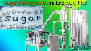 Ultrafine sugar pulverizer powder grinder machine┃ACM Air classifying mill size reduction system [upl. by Edras]