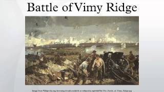 Battle of Vimy Ridge [upl. by Annaynek]