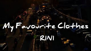 RINI  My Favorite Clothes  Lyrics [upl. by Nerek]