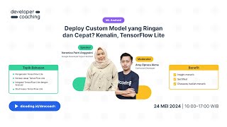 DevCoach 152  ML Android  Deploy Custom Model yang Ringan dan Cepat Kenalin TensorFlow Lite [upl. by Ierbua]