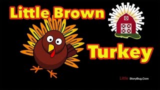 Thanksgiving Preschool Song  Little Brown Turkey  Littlestorybug [upl. by Keyes]