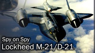 Lockheed M21 amp D21  When the CIA wants more [upl. by Larkins]