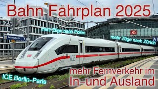 Der neue Fahrplan 2025  viele Neuerungen im Fernverkehr [upl. by Esil]