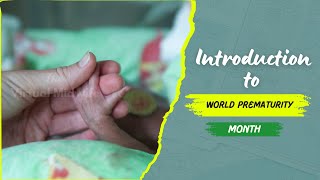 Introduction to World Prematurity Month [upl. by Llertak]