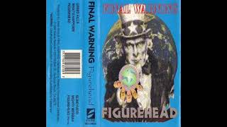 Final Warning  1993  Figurehead demo [upl. by Yojenitsirk]