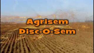 Agrisem DiscOSem [upl. by Nuawtna]