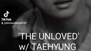 TAEHYUNG FANFICTION THE UNLOVED [upl. by Elinor656]