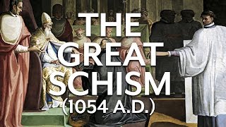 Great Schism 1054 [upl. by Ahtela]