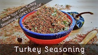 How to Make Turkey Seasoning in 1 Minute  Fab Flavors For Your Home Cooked Turkey amp Poultry  152 [upl. by Iohk393]