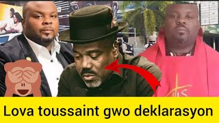 lova toussaint tranble peyi a ak gwo deklarasyon sa bon mezanmi kote bagay sayo soti menm problèm [upl. by Aralomo]