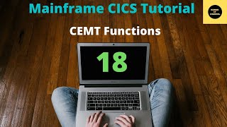 Functions of CEMT  Mainframe CICS Tutorial  Part 18 Volume Revised [upl. by Nagard]