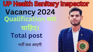 UP Sanitary and Food Inspector Vacancy 2025। Total Post। Qualification । Eaxam [upl. by Leslie812]