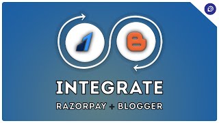 How to Integrate Razorpay Payment Gateway to Blogger [upl. by Abbot]