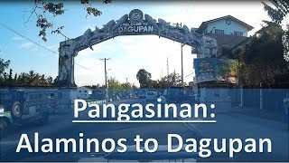 Pangasinan  Alaminos to Dagupan City [upl. by Imekawulo678]