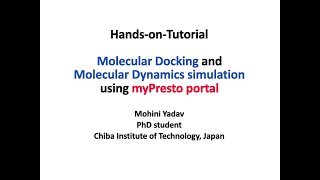 HandsonTutorial Molecular Docking and Molecular Dynamics simulation using myPresto portal [upl. by Maren]