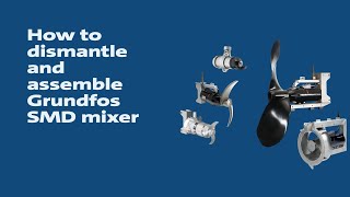 How to dismantle and assemble Grundfos SMD mixer [upl. by Ruhnke]