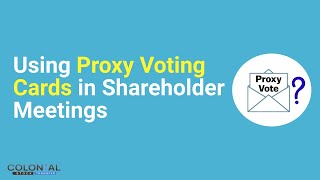 What is a Proxy Voting Card and how do you use it [upl. by Ellehcir266]