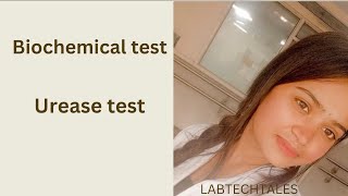 Biochemical test  UREASE TEST LABTECHtales [upl. by Tomasz]