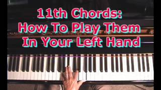 How To Play 11th Chords In Your Left Hand [upl. by Paulson]